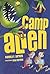 Camp Alien (Alien Agent)