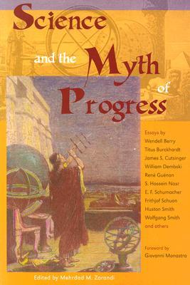 Science and the Myth of Progress (Perennial Philosophy)