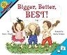 Bigger, Better, Best!: A Fun MathStart Picture Book About Area and Geometry for Kids (Ages 6-10) Bigger, Better, Best!: A Fun MathStart Picture Book About Area and Geometry for Kids (Ages 6-10)