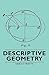 Descriptive Geometry