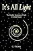 It's All Light: The Morphic...