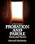 Probation and Parole: Theor...