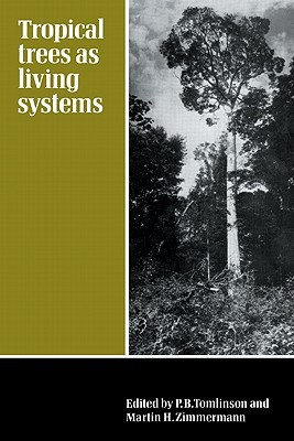 Tropical Trees as Living Systems (Paperback)