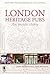 London Heritage Pubs: An Inside Story