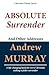 Absolute Surrender and Other Addresses