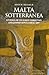 Malta Sotterranea: Studies of its Early Christian and Jewish Sepulchural Art (Maltese Social Studies Series)