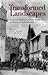 Transformed Landscapes: Essays on Palestine and the Middle East in Honor of Walid Khalidi