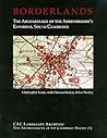 Borderlands: The Archaeology of Addenbrooke's Environs, South Cambridge (New Archaeologies of the Cambridge Region)