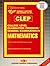 CLEP College Mathematics (College Level Examination Program)