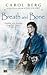 Breath and Bone by Carol Berg