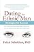 Dating the Ethnic Man: Strategies for Success
