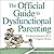 The Official Guide to Dysfunctional Parenting