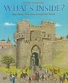 What’s Inside?: Fascinating Structures Around the World