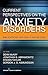 Current Perspectives on the Anxiety Disorders: Implications for DSM-V and Beyond