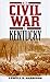 The Civil War in Kentucky