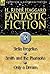 Fantastic Fiction: 3-Stella Fregelius, Smith and the Pharaohs & Only a Dream
