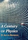 A Century of Physics