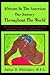 Africans In The Americas Our Journey Throughout The World: The Long African Journey Throughout The World Our History A Short Stop In The Americas.