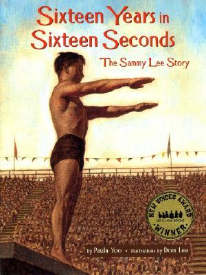 Sixteen Years In Sixteen Seconds: The Sammy Lee Story (Hardcover)