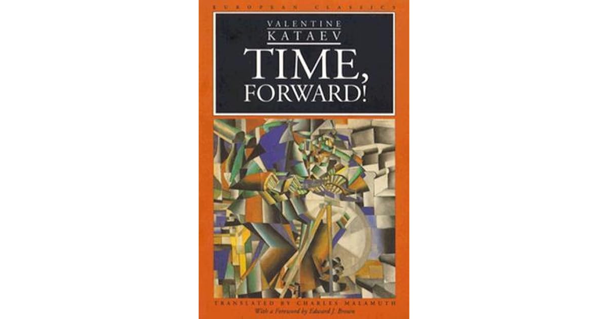 Time, Forward! by Valentin Kataev