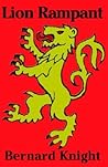 Lion Rampant by Bernard Knight