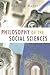 Philosophy of the Social Sc...