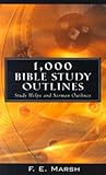 1,000 Bible Study Outlines: Study Helps and Sermon Outlines