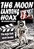 The Moon Landing Hoax: The ...
