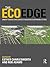 The EcoEdge: Urgent Design Challenges in Building Sustainable Cities