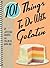 101 Things to Do with Gelatin