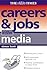 Careers and Jobs in the Media by Simon Kent