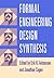 Formal Engineering Design Synthesis