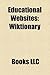 Educational Websites: Wiktionary, Planetmath, Mit Opencourseware, Go Ask Alice!, Snopes.Com, Brainpop, United Kingdom Election Results