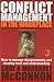 Conflict Management in the Workplace by Shay McConnon