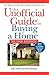 The Unofficial Guide to Buying a Home Second Edition (Unofficial Guides)