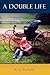A Double Life