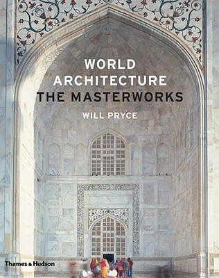 World Architecture: The Masterworks (Hardcover)