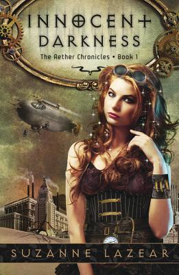 Innocent Darkness The Aether Chronicles 1 By Suzanne Lazear
