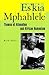Es’kia Mphahlele: Themes of Alienation and African Humanism