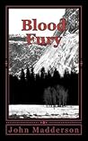 Blood Fury: The Vampire Hunter Book # Three Blood Fury: The Vampire Hunter Book # Three
