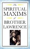 Spiritual Maxims of Brother Lawrence