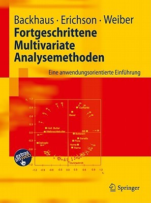 Fortgeschrittene Multivariate Analysemethoden: Eine Anwendungsorientierte Einführung