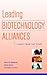Leading Biotechnology Alliances: Right from the Start