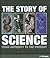 Story of Science: From Antiquity to the Present (Ullmann Compact Knowledge)
