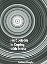 First Lessons in Coping with Stress: A Stress Reducing Programme for Older Secondary Pupils with Teacher Notes and CD Recording (Booklet w/CD) (Lucky Duck Books)