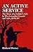 Active Service: The Story of a Soldier’s Life in the Grenadier Guards and SAS 1935-58