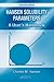 Hansen Solubility Parameters: A User's Handbook, Second Edition
