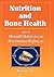 Nutrition and Bone Health by Michael F. Holick