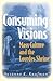 Consuming Visions: Mass Cul...