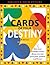 Cards of Your Destiny by Robert Lee Camp